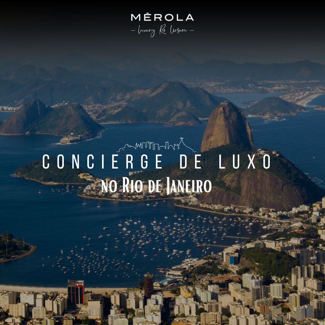 Serviço Concierge de Luxo no Rio de Janeiro