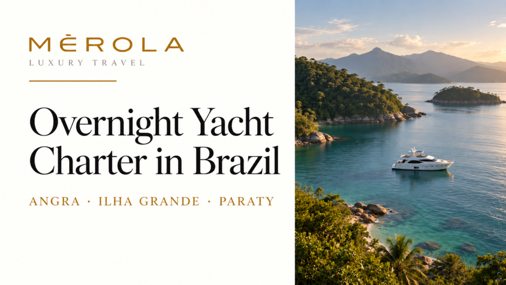Overnight Yacht Charter Brazil: Angra, Ilha Grande, Paraty 1 Overnight yacht charter in Brazil — Angra, Ilha Grande and Paraty | Mèrola Luxury